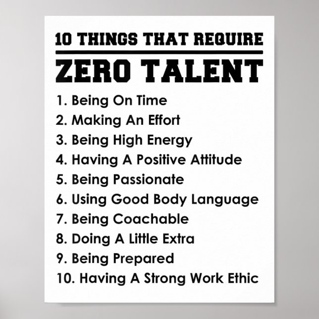 10 Things That Require Zero Talent Motivational  Poster (Front)