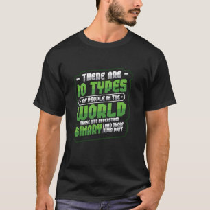 10 Types Of People Understanding Binary Code Progr T-Shirt
