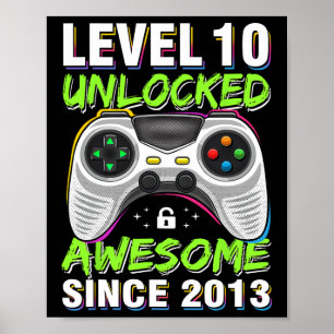 10 Unlocked Awesome Since 2013 10th Birthday Gamin Poster
