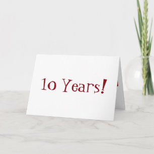10 year anniversary, big, red and white text. card