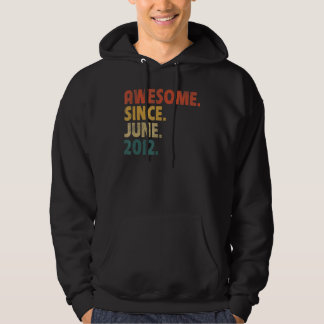 10 Year Old  Awesome Since June 2012 10th Birthday Hoodie