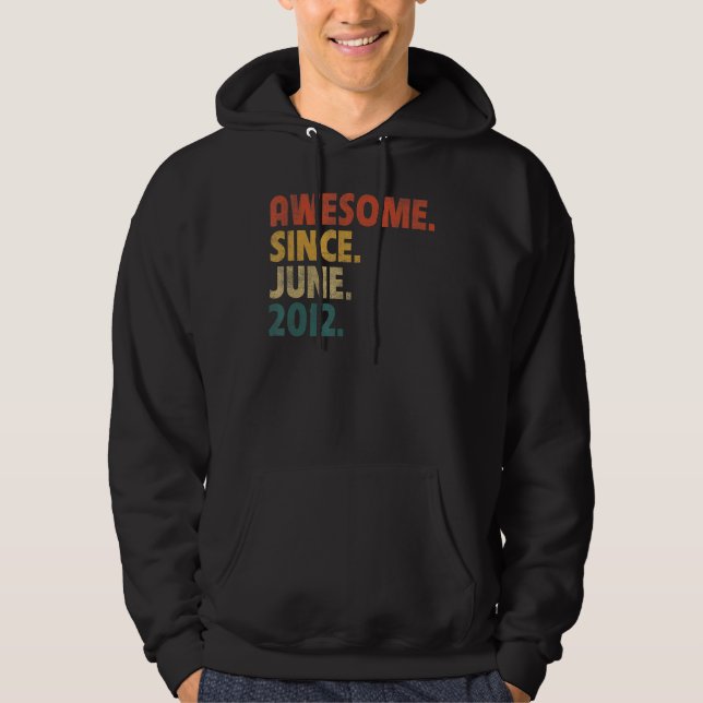 10 Year Old  Awesome Since June 2012 10th Birthday Hoodie (Front)
