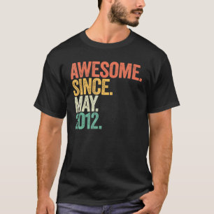 10 Year Old Awesome Since May 2012 10th Birthday B T-Shirt