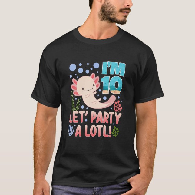 10 Year Old Axolotl 10Th Birthday Cute Animal Pets T-Shirt (Front)