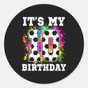 10 Year Old Birthday Soccer Themed It's My 10th Bi Classic Round Sticker