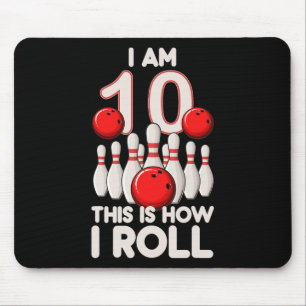 10 Year Old Bowling Party 10th Birthday Is How I R Mouse Pad