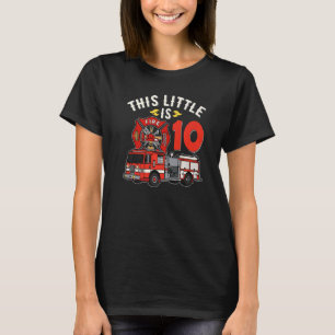 10 Year Old Firefighter Birthday Party Fire Truck T-Shirt