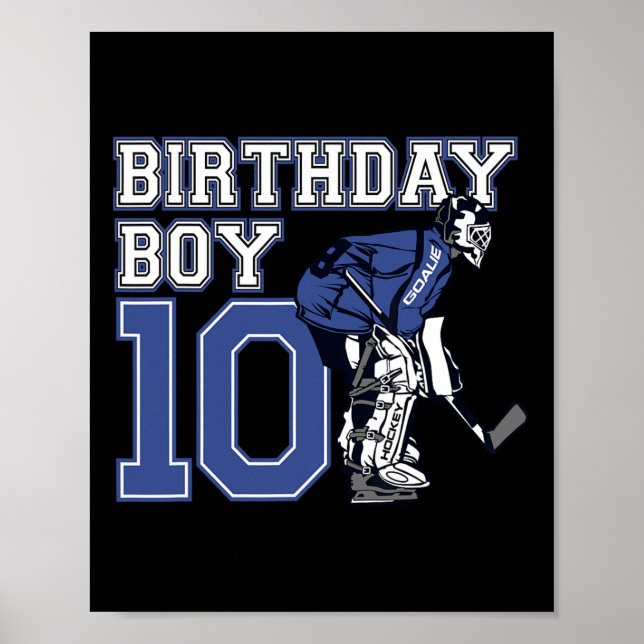 10 Year Old Ice Hockey Goalie Themed Birthday 10th Poster (Front)