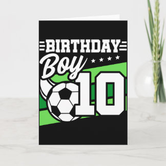 10 Year Old Soccer Football Kids 10th Birthday Boy Card