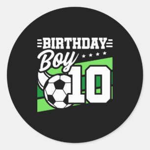 10 Year Old Soccer Football Kids 10th Birthday Boy Classic Round Sticker