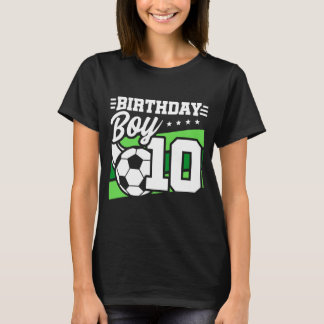 10 Year Old Soccer Football Kids 10th Birthday Boy T-Shirt