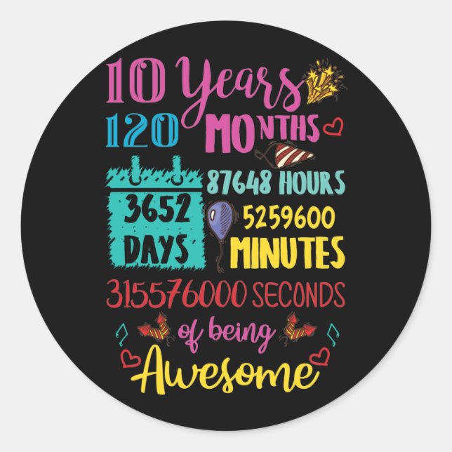 10 Years 120 Months Birthday Classic Round Sticker (Front)