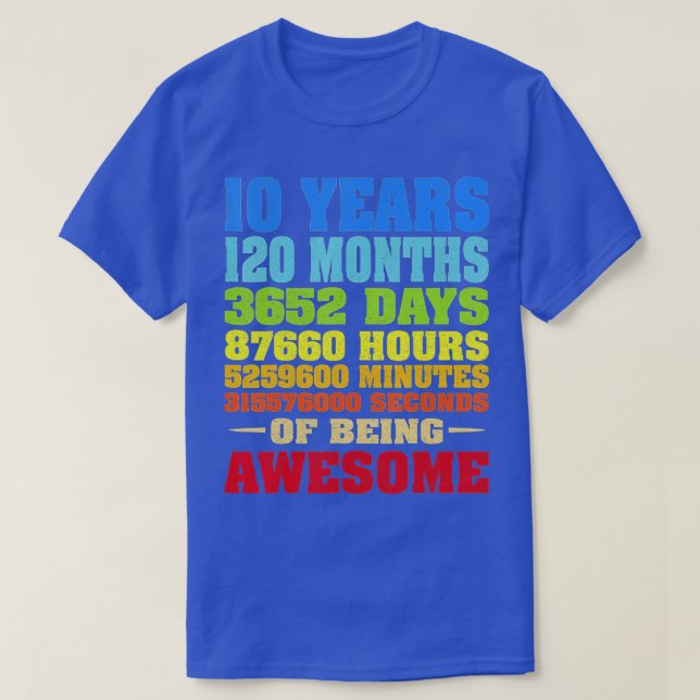 10 Years 120 Months Of Being Awesome 10th Birthday T-Shirt (Design Front)
