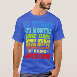 10 Years 120 Months Of Being Awesome 10th Birthday T-Shirt