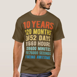 10 Years 120 Months Of Being Awesome 10th Birthday T-Shirt