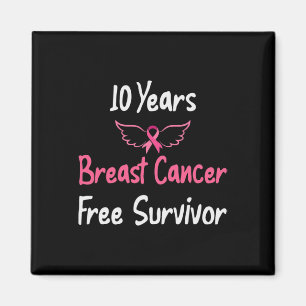 10 Years Breast Cancer Free Pink Breast Cancer Sur Magnet