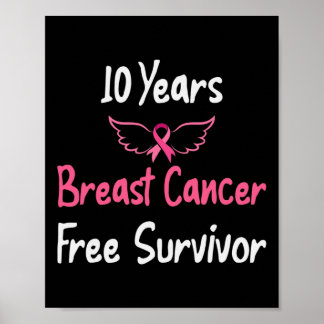 10 Years Breast Cancer Free Pink Breast Cancer Sur Poster
