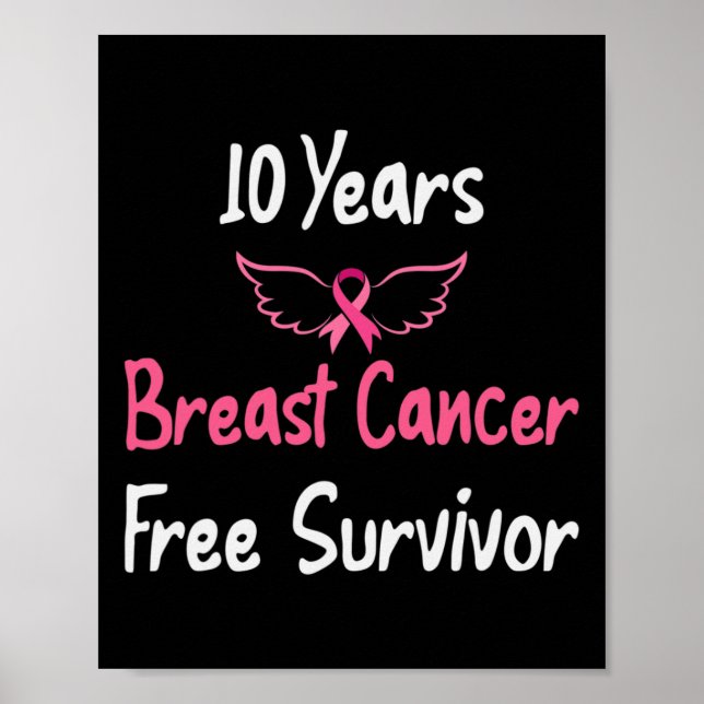 10 Years Breast Cancer Free Pink Breast Cancer Sur Poster (Front)