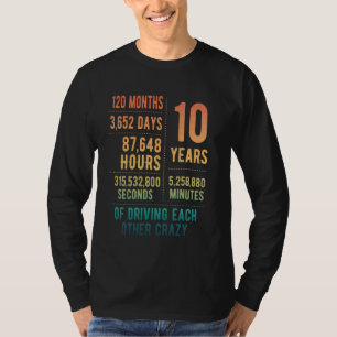 10 Years Married Funny 10th Wedding Anniversary 3 T-Shirt