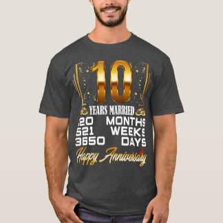 10 Years Married - Funny 10th Wedding Anniversary  T-Shirt