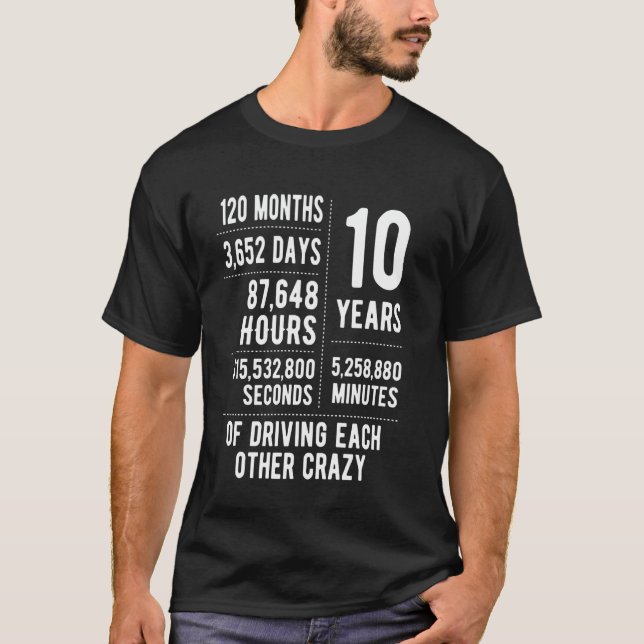 10 Years Married Funny 10th Wedding Anniversary T-Shirt (Front)