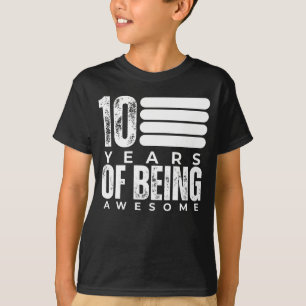10 Years Of Being Awesome 10th Birthday T-Shirt
