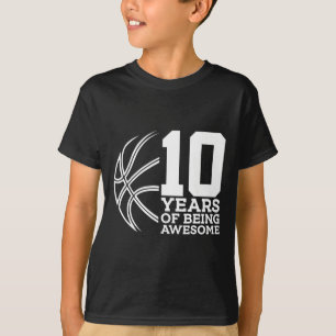 10 YEARS OF BEING AWESOME BASKETBALL 10TH BIRTHDAY T-Shirt