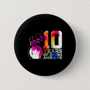 10 Years Of Being Awesome Bowling 10th Birthday  6 Cm Round Badge