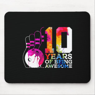 10 Years Of Being Awesome Bowling 10th Birthday Mouse Pad