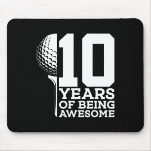 10 Years Of Being Awesome Golf 10th Birthday 1 Mouse Pad