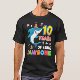 10 Years Of Being Jawsome Old Awesome Shark 10th B T-Shirt