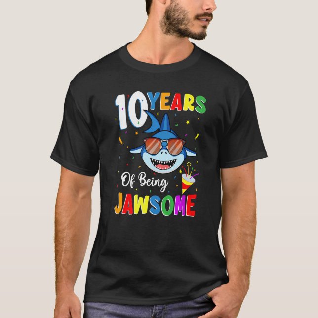 10 Years Of Being Jawsome Shark 10th Birthday 10 Y T-Shirt (Front)