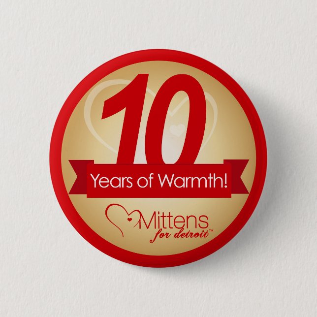 10 Years of Warmth with Mittens for Detroit Pin (Front)