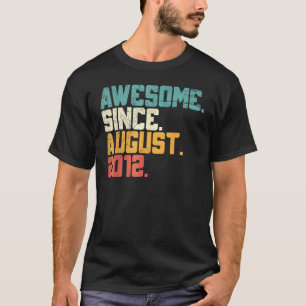 10 Years Old Awesome Since August 2012 10th Birth T-Shirt