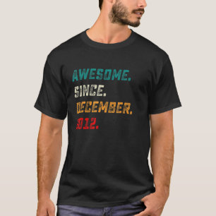 10 Years Old Awesome Since December 2012 10th Birt T-Shirt