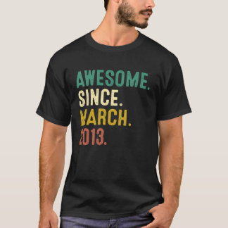 10 Years Old  Awesome Since March 2013 10th Birthd T-Shirt