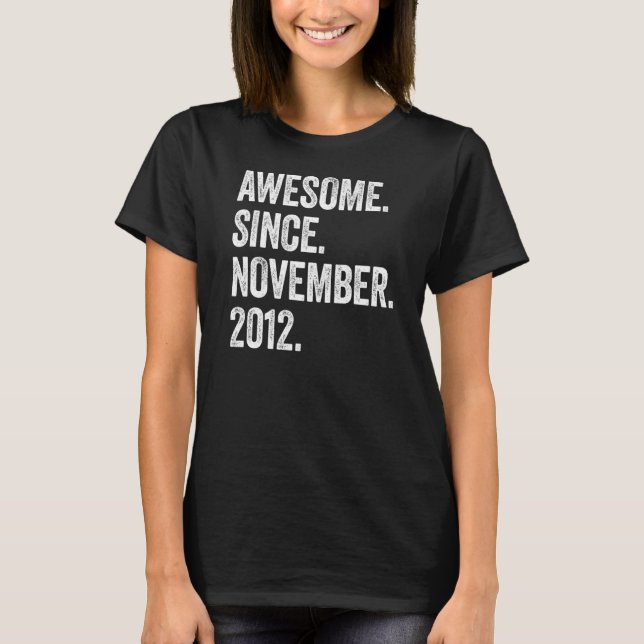 10 Years Old Awesome Since November 2012 10th Birt T-Shirt (Front)