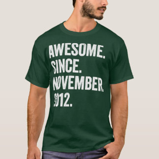 10 Years Old Awesome Since November 2012 10th Birt T-Shirt