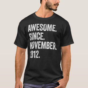 10 Years Old Awesome Since November 2012 10th Birt T-Shirt