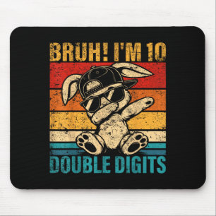 10 Years Old Birthday Bruh Double Digits 10th Mouse Pad
