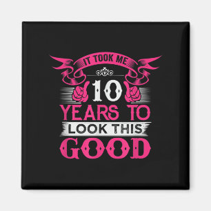 10 Years Old Birthday Funny Quote Graphics 10th B- Magnet
