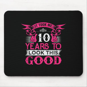 10 Years Old Birthday Funny Quote Graphics 10th B- Mouse Pad