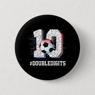10 Years Old Boy 10 Double Digits Birthday Soccer  6 Cm Round Badge