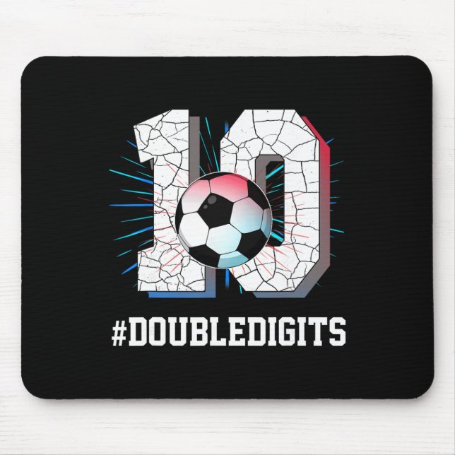 10 Years Old Boy 10 Double Digits Birthday Soccer  Mouse Pad (Front)