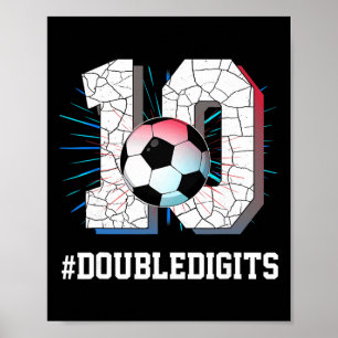 10 Years Old Boy 10 Double Digits Birthday Soccer Poster