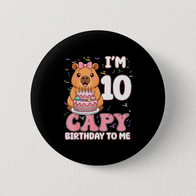 10 Years Old Capy Birthday To Me 10th Birthday Cap 6 Cm Round Badge (Front)