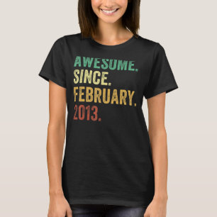 10 Years Old Gifts Awesome Since February 2013 10t T-Shirt