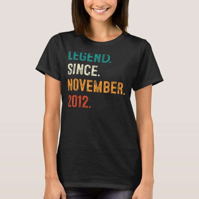 10 Years Old Gifts Legend Since November 2012 10th T-Shirt (Front)