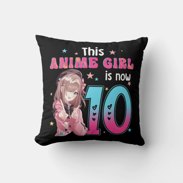 10 Years Old Girl Kawaii Gifts Anime Girl 10th Bir Cushion (Front)