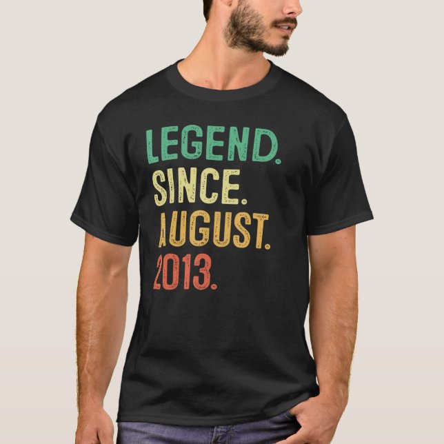 10 Years Old  Legend Since August 2013 10th Birthd T-Shirt (Front)